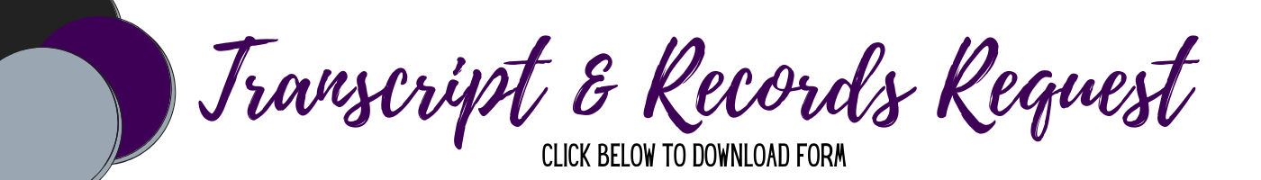 Transcript & Records Request: Click below to download form